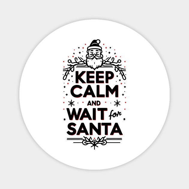Keep Calm and Wait for Santa Magnet by Frank Ring